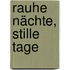 Rauhe Nächte, stille Tage