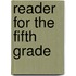 Reader For The Fifth Grade