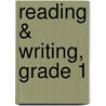 Reading & Writing, Grade 1 door Onbekend