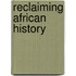 Reclaiming African History