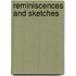 Reminiscences And Sketches