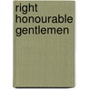 Right Honourable Gentlemen by Watchman