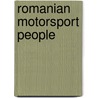 Romanian Motorsport People by Not Available