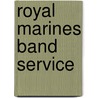 Royal Marines Band Service door Not Available