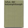 Rufus, der Katzenphilosoph by Andreas Schlieper