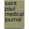 Saint Paul Medical Journal by Burnside Foster