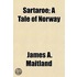 Sartaroe; A Tale Of Norway