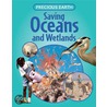 Saving Oceans And Wetlands door Jen Green