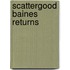 Scattergood Baines Returns