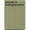 Schools in Nottinghamshire by Not Available