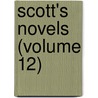 Scott's Novels (Volume 12) door Walter Scott