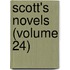 Scott's Novels (Volume 24)