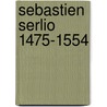 Sebastien Serlio 1475-1554 by Ll