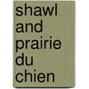 Shawl and Prairie Du Chien door David Mamet