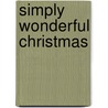 Simply Wonderful Christmas door Onbekend