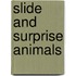 Slide and Surprise Animals