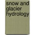 Snow and Glacier Hydrology