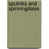 Sputniks And Spinningdales by Sam Henderson