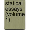 Statical Essays (Volume 1) by Stephen Hales