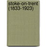 Stoke-On-Trent (1833-1923) door Onbekend