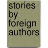 Stories By Foreign Authors by Pedro Antonio de Alarcón