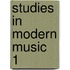 Studies In Modern Music  1
