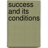 Success And Its Conditions door Edwin Percy Whipple