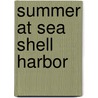 Summer at Sea Shell Harbor door William Dunne Richard