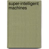 Super-Intelligent Machines by Bill Hibbard