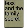Tess And The Family Secret door Susan Young