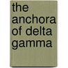 The Anchora Of Delta Gamma door Delta Gamma