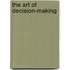 The Art Of Decision-Making