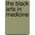 The Black Arts in Medicine