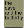 The Cave and the Butterfly door Paul S. Chung