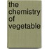 The Chemistry Of Vegetable