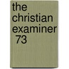 The Christian Examiner  73 door Edward Everett Hale