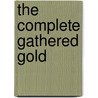 The Complete Gathered Gold door John Blanchard