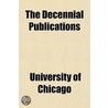 The Decennial Publications by University of Chicago