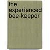 The Experienced Bee-Keeper door Bryan I'anson Bromwich