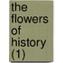 The Flowers Of History (1)