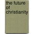 The Future Of Christianity
