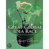 The Great Global Idea Race door H. McKinley Conway