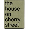 The House On Cherry Street door Amelia Edith Huddleston Barr