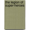 The Legion of Super-Heroes door Livesay
