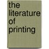 The Literature Of Printing