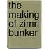 The Making Of Zimri Bunker