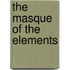 The Masque Of The Elements