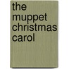 The Muppet Christmas Carol by Paul Williams