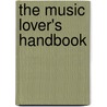 The Music Lover's Handbook door John H. Clifford