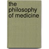 The Philosophy of Medicine door H. Tristram Englehardt